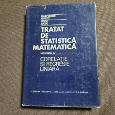 Tratat De Statistica Matematica - Ghe.Mihoc , V.Craiu -VOL 4 CORELATIE,REGRESIE