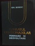 Aparatul dentomaxilar formare si dezvoltare -Gh. Boboc