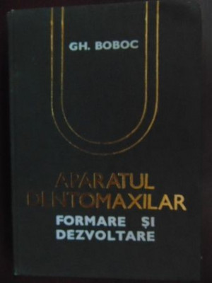 Aparatul dentomaxilar formare si dezvoltare -Gh. Boboc foto