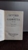LETTRES DE GAMBETTA 1868-1882 - DANIEL HALEVY (CORESPONDENTA LUI GAMBETTA)