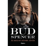 &Eacute;s megint d&uuml;hbe j&ouml;v&ouml;k - Bud Spencer