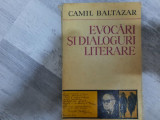 Evocari si dialoguri literare de Camil Baltazar