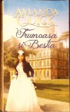 Frumoasa si Bestia - Amanda Quick, Roman Dragoste, Editura Lira, An 2013, 328 Pagini, Paperback