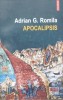 Apocalipsis - Adrian G. Romila, Polirom, 2019, Romana - Carte Crestinism