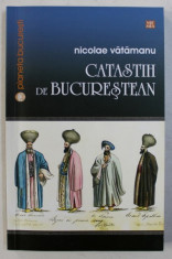 CATASTIH DE BUCURESTEAN de NICOLAE VATAMANU , 2015 foto