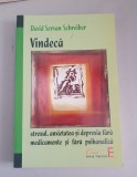 David Servan-Schreiber - Vindeca stresul, anxietatea si depresia fara medicamente