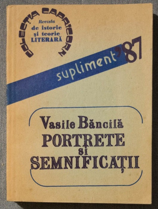 Vasile Băncilă - Portrete și semnificații (ed. Ileana Băncilă)