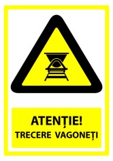 Indicator de securitate atentie trecere vagoneti foto