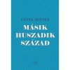 M&aacute;sik huszadik sz&aacute;zad - Feitl Istv&aacute;n