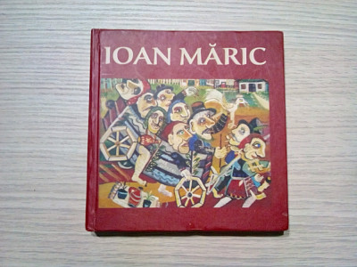 IOAN MARIC - Viorel Savin (autograf) coordonator - 2008, 206 p. foto