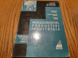 MANAGEMENTUL PRODUCTIEI INDUSTRIALE - Florica Badea, Vasile Deac - 1999, 170 p., Alta editura