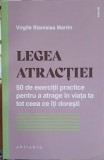 Legea Atractiei - Virgile Martin - Philobia 2022 - Psihologie, Dezvoltare Personala - Editie Paperback