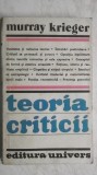 Murray Krieger - Teoria criticii. Traditie si sistem, 1982