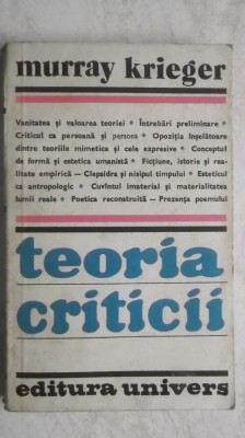 Murray Krieger - Teoria criticii. Traditie si sistem, 1982 foto