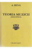 Teoria muzicii (principiile) - A. Bena