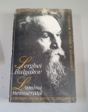 Serghei Bulgakov - Lumina neinserata
