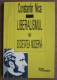 Constantin Nica - Liberalismul si societatea moderna