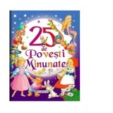 25 de povesti minunate