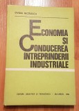 Economia si conducerea intreprinderii industriale de Ovidiu Niculescu