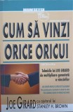 CUM SA VINZI ORICE ORICUI-JOE GIRARD-266471