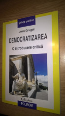 Jean Grugel - Democratizarea - O introducere critica (Editura Polirom, 2008) foto