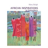 African Inspirations in Embroidery