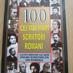 Mircea Ghitulescu - 100 cei mai mari scriitori romani - Editura: Lider, 1998