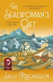The Sealwoman&#039;s Gift | Sally Magnusson