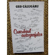 CURCUBEUL AUTOGRAFELOR de GEO CALUGARU , 2012 AUTOGRAF