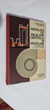INSTALATII DE INCALZIRE CENTRALA SI VENTILARE CLASA A XI A EDITURA DIDACTICA SI PEDAGOGICA ANUL 1988 . STARE FOARTE BUNA .