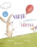 Viata e delicata ca vantul - Bookzone