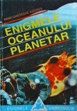Mihai Gheorghe Andries - Enigmele oceanului planetar