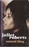 Casetă audio Juliet Roberts - Natural Thing, originală, Casete audio, Pop, warner