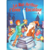 LE ROI ARTHUR ET L&#039;EPEE EXCALIBUR-LUCIE MOLLOF-263454