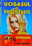 Anthony King - Ucigasul de prostituate