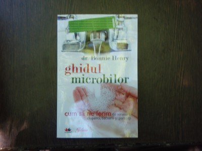 Ghidul microbilor - Bonnie Henry foto