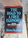 The Road to a Free Economy - J&aacute;nos Kornai