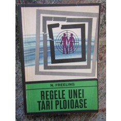 N. FREELING - REGELE UNEI TARI PLOIOASE (Colectia ENIGMA)