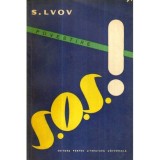 S. Lvov - S.O.S.! Povestire - 121675