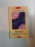 HARUN SI MAREA DE POVESTI de SALMAN RUSHDIE , 2003 * PREZINTA HALOURI DE APA