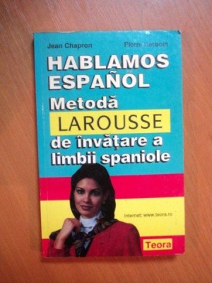 METODA DE INVATARE A LIMBII SPANIOLE de JEAN CHAPRON , PIERRE GERBOIN foto