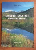 Cumpara ieftin Secretul sanatatii tribului Hunza. Un popor unde media de viata ajunge la 120 de ani - Renee Taylor