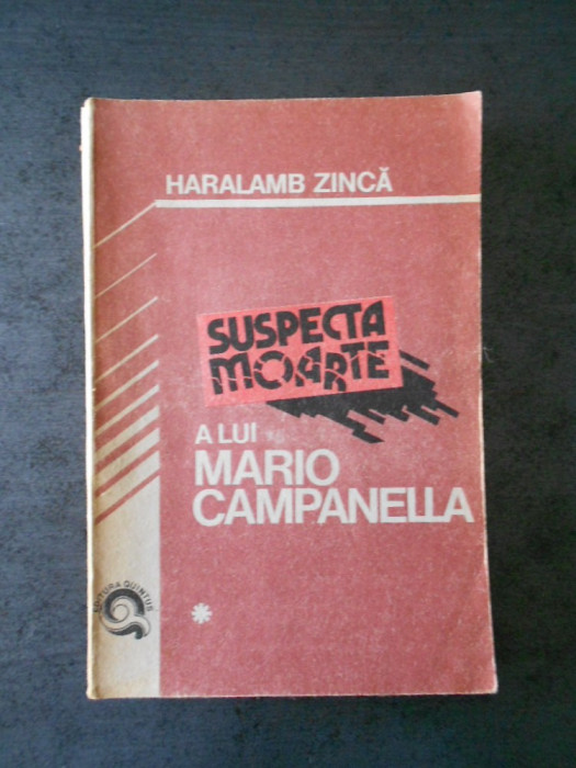 HARALAMB ZINCA - SUSPECTA MOARTE A LUI MARIO CAMPANELLA