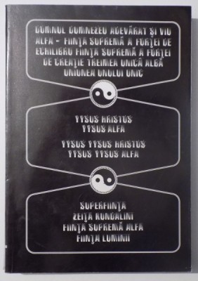 DOMNUL DUMNEZEU ADEVARAT SI VIU ALFA , 1999 foto