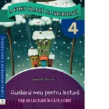 A fost odata ca niciodata. Clasa a IV-a. Auxiliarul meu pentru lectura