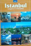 Instanbul Leaganul civilizatiilor - 2011