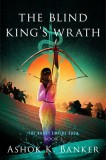 The Blind King&#039;s Wrath