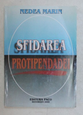 SFIDAREA PROTIPENDADEI de NEDEA MARIN , 2008 foto