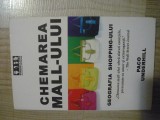 Cumpara ieftin Chemarea mall-ului - Geografia shopping-ului - Paco Underhill (2007)