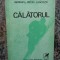 Georgeta Mircea Cancicov - Calatorul